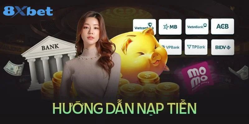 Nạp tiền 8xbet