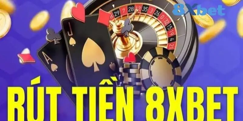rút tiền 8xbet